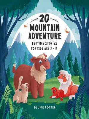 cover image of 20 Mountain Adventure Bedtime Stories For Kids Age 3--8